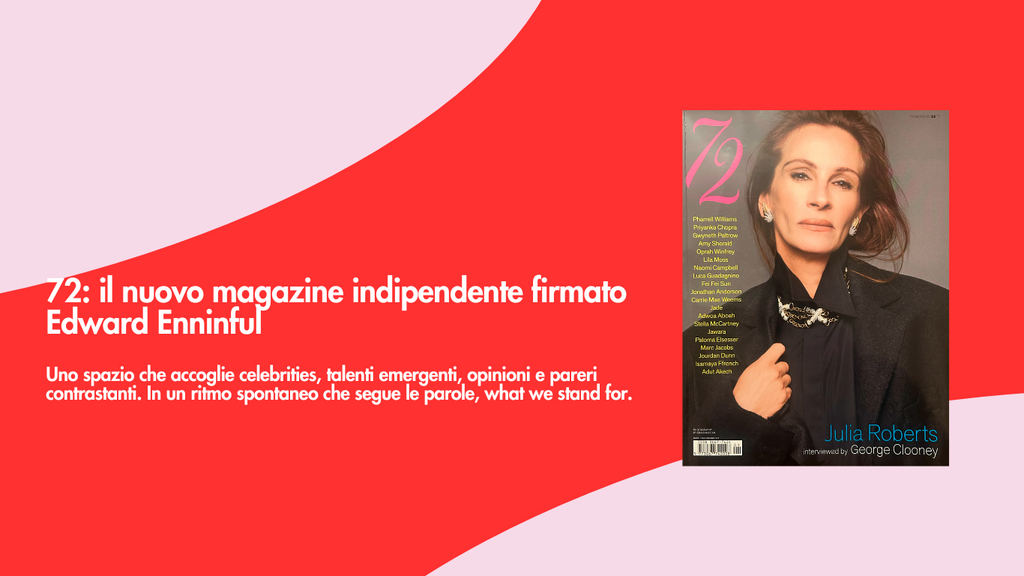 72: il nuovo magazine indipendente firmato Edward Enninful