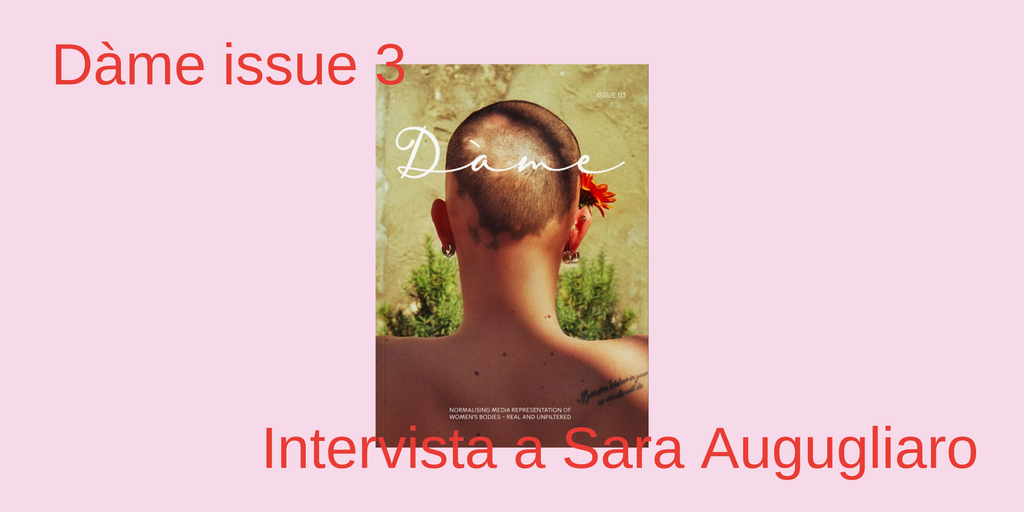 Intervista alla creatrice di Dàme: Sara Augugliaro