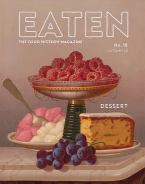 eaten issue 18 dessert